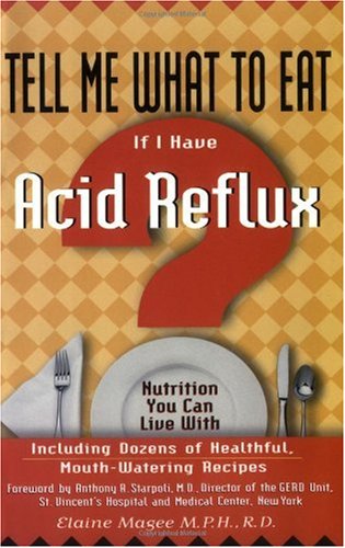 Tell Me What to Eat If I Have Acid Reflux