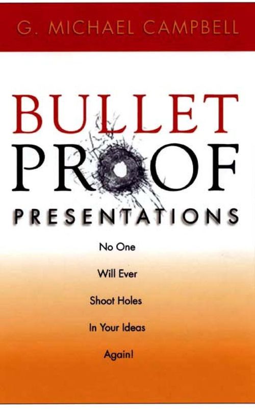 Bullet Proof Presentations