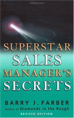 Superstar Sales Manager's Secrets, Revised