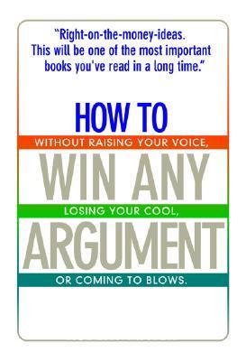 How to Win Any Argument