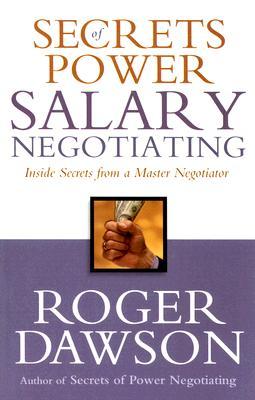 Secrets of Power Salary Negotiating