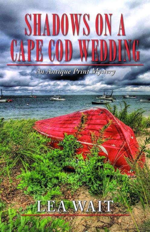 Shadows on a Cape Cod Wedding: An Antique Print Mystery (Antique Print Mysteries (Paperback))