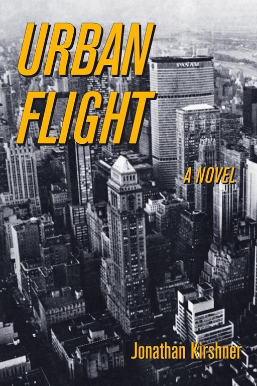 Urban Flight: A Novel