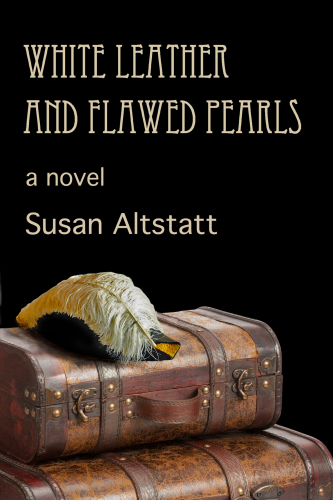 White Leather and Flawed Pearls: A Novel