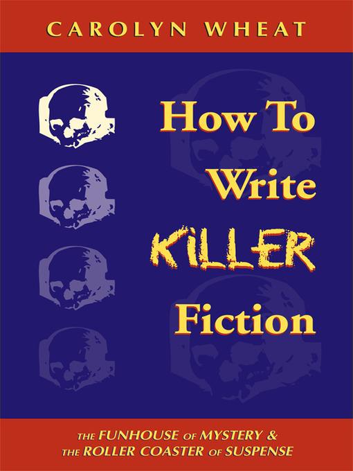 How to Write Killer Fiction