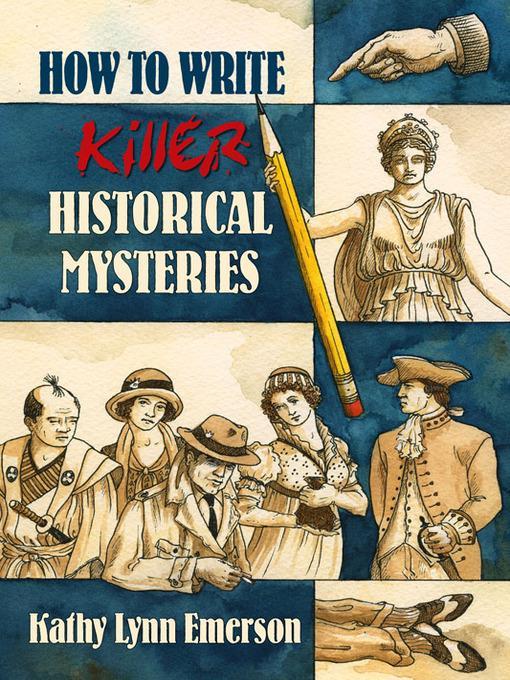 How to Write Killer Historical Mysteries