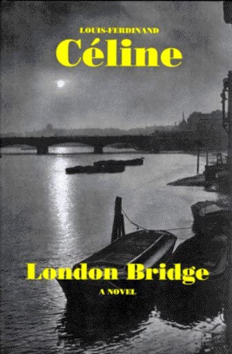 London Bridge (French Literature Series)