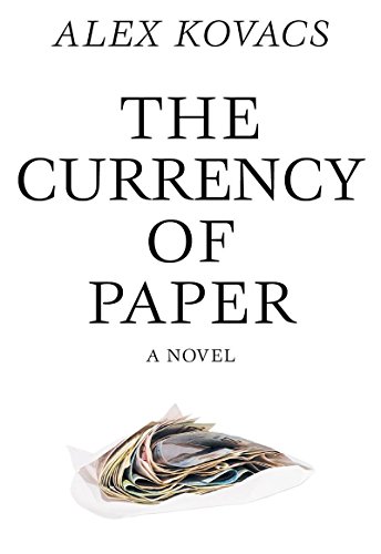 The Currency of Paper