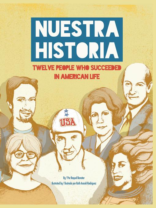 Nuestra historia, Twelve People who Succeeded in American Life