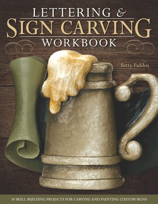 Lettering &amp; Sign Carving Wookbook