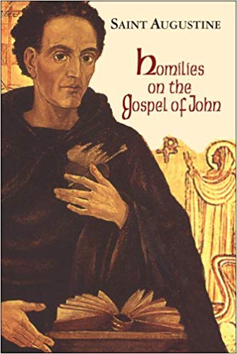 Homilies on the Gospel of John 1-40 (Works of Saint Augustine)