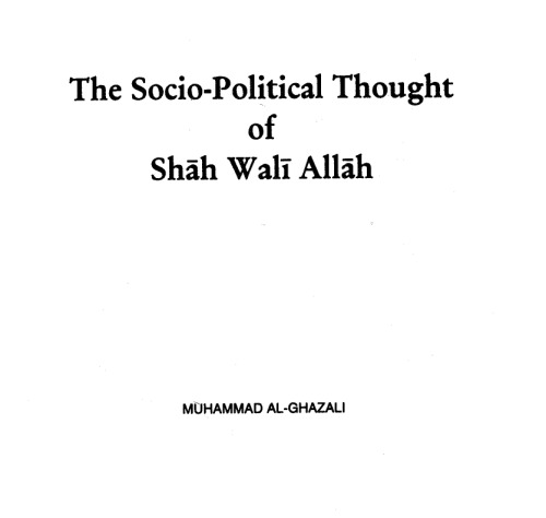 The Socio-Political Thought of Shāh Walī Allāh