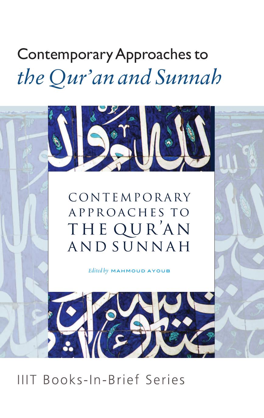 Contemporary approaches to the Qur'an and Sunnah