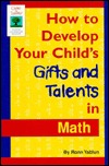 How to Develop Your Child's Gifts and Talents in Math