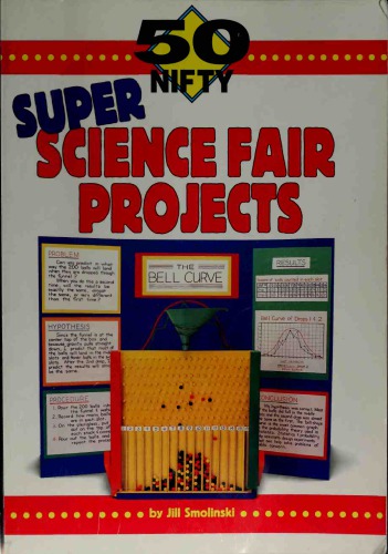 50 Nifty Super Science Fair Projects