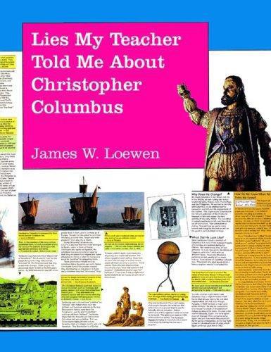 Lies My Teacher Told Me About Christopher Columbus