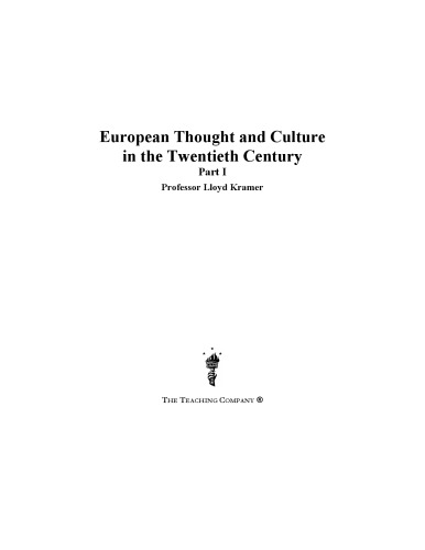 European Thought and Culture in the 20th Century (Parts 1 &amp; 2)