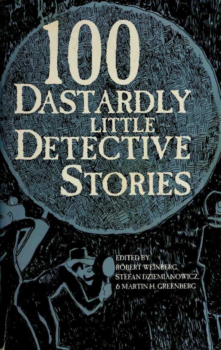 100 Dastardly Little Detective Stories