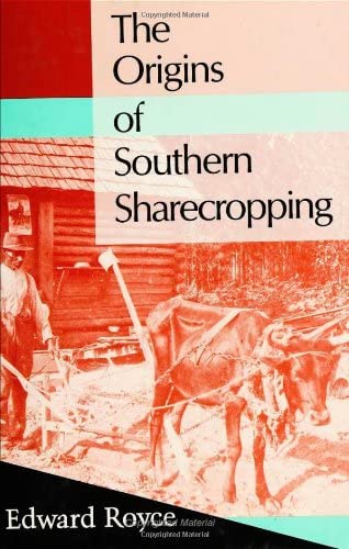 The Origins of Southern Sharecropping (Labor And Social Change)