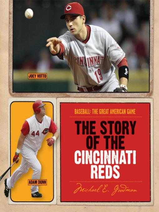 The Story of the Cincinnati Reds