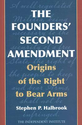 The Founders' Second Amendment