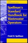 Spellman's Standard Handbook For Wastewater Operators