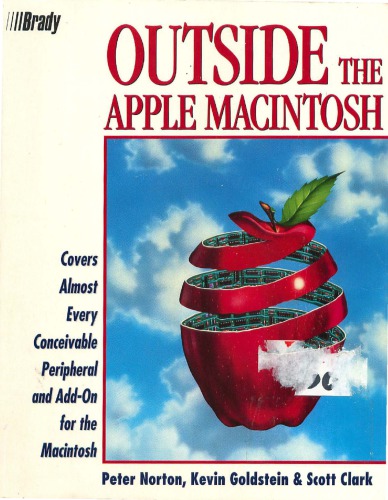 Outside the Apple Macintosh/Covers Almost Every Conceivable Peripheral and Add-On for the Macintosh