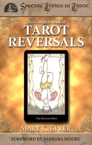 The Complete Book of Tarot Reversals