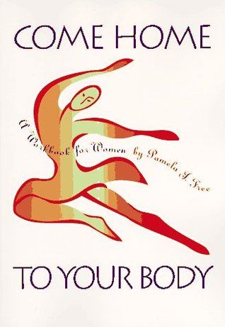 Come Home to Your Body