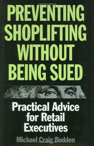 Preventing Shoplifting Without Being Sued