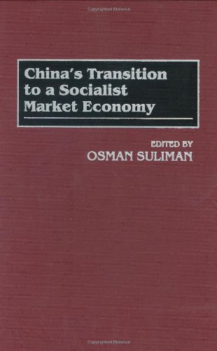 China's Transition to a Socialist Market Economy