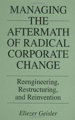 Managing the Aftermath of Radical Corporate Change