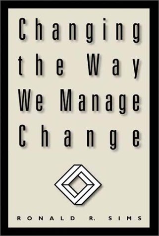 Changing the Way We Manage Change