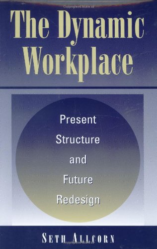 The Dynamic Workplace