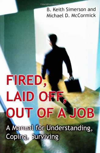 Fired, Laid Off, Out of a Job