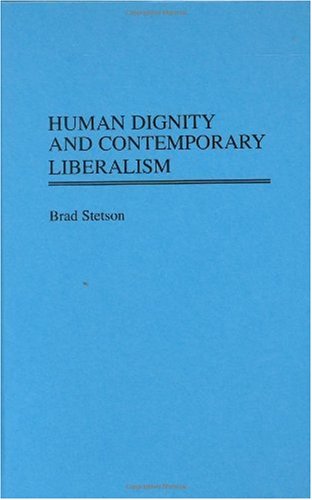 Human Dignity and Contemporary Liberalism