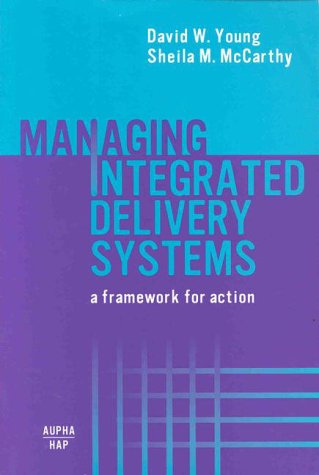 Managing Integrated Delivery Systems