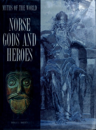 Norse Gods And Heroes (Myths Of The World)