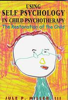 Using Self Psychology in Child Psychotherapy