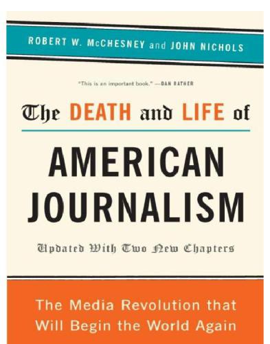 The Death and Life of American Journalism