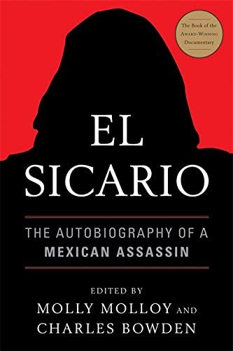 El Sicario: The Autobiography of a Mexican Assassin