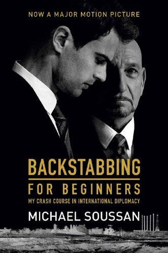 Backstabbing for beginners : my crash course in international diplomacy