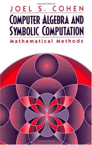 Computer Algebra and Symbolic Computation