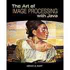 The Art of Image Processing with Java