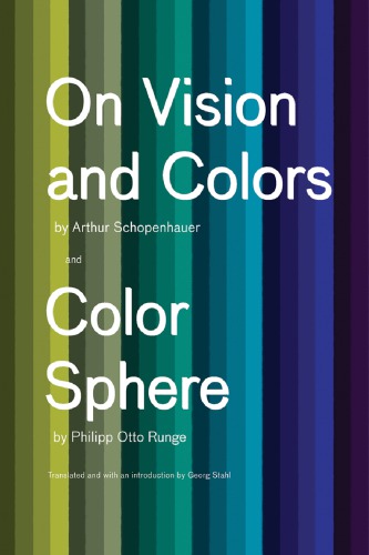 On Vision and Colors by Arthur Schopenhauer/Color Sphere by Philipp Otto Runge