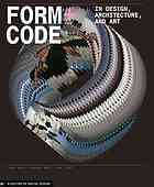 Form+Code in Design, Art, and Architecture