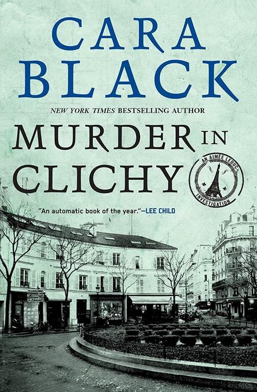 Murder in Clichy (Aimee Leduc Investigations, No. 5)