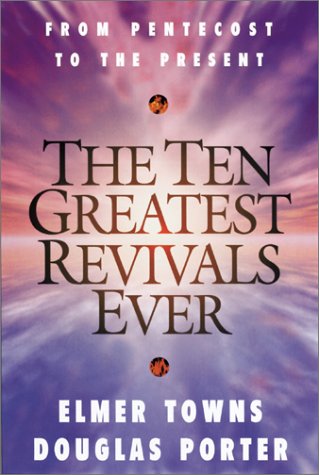 The Ten Greatest Revivals Ever