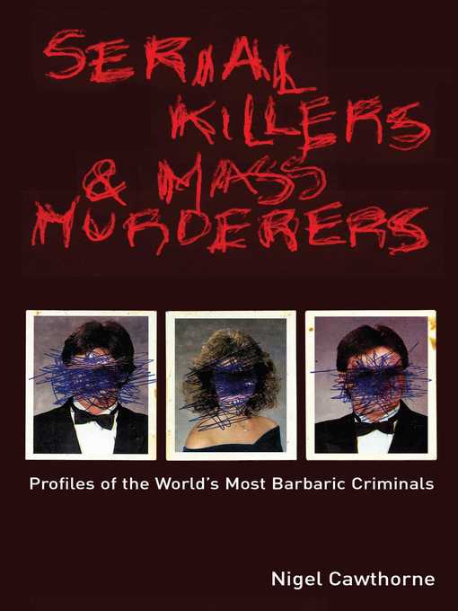 Serial Killers and Mass Murderers