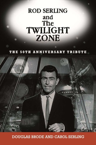 Rod Serling and the Twilight Zone